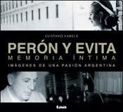 [해외]Perón y Evita, memoria íntima: Imágenes de una pasión argentina (Spanish Edition)